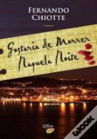 Gostaria De Morrer Naquela Noite