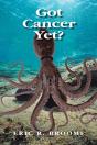 Got Cancer Yet? - Preview