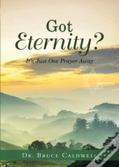 Got Eternity?