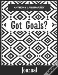 Got Goals Journal