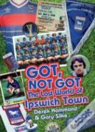 Got, Not Got: Ipswich Town