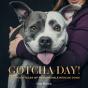 Gotcha Day! - Preview