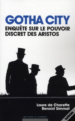 Capa do artigo Gotha City ; Enquête Sur Le Pouvoir Discret Des Aristos