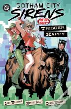 Gotham City Sirens: Trigger Happy