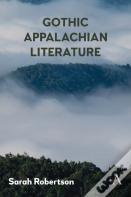 Gothic Appalachian Literature