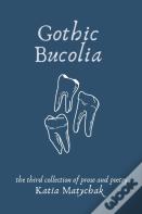 Gothic Bucolia