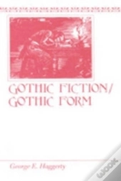 Gothic Fiction/Gothic Form
