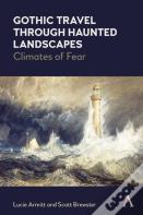 Gothic Travel Through Haunted Landscapes