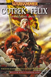 Gotrek & Felix Omnibus 3 (7t, T.8, T.9)