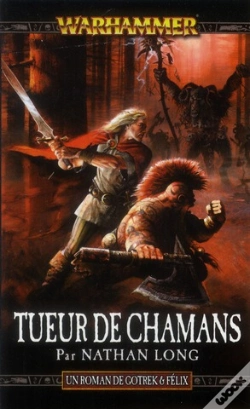 Capa do artigo Gotrek & Felix T.11 ; Tueur De Chamans
