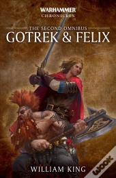 Gotrek & Felix: The Second Omnibus