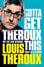 Gotta Get Theroux This - Preview