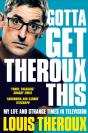 Gotta Get Theroux This - Preview
