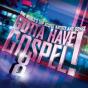Gotta Have Gospel 8 - CD - Preview