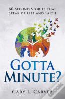 Gotta Minute?