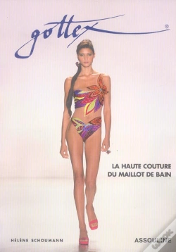 Capa do artigo Gottex ; La Haute Couture Du Maillot De Bain
