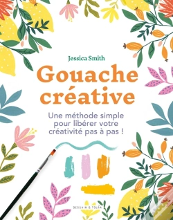 Capa do artigo Gouache Créative : Une Méthode Simple Pour Libérer Votre Créativité Pas À Pas !