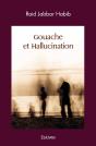 Gouache Et Hallucination - Preview