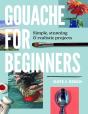 Gouache For Beginners - Preview