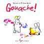 Gouache ! - Preview