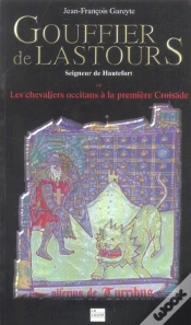 Capa do artigo Gouffier De Lastours ; Seigneur De Hautefort Ou Les Chevaliers Occitan À La Première Croisade