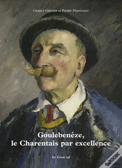 Capa do artigo Goulebenéze, Le Charentais Par Excellence