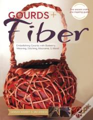 Gourds + Fiber
