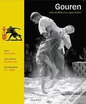 Gouren ; Lutte Et Defis D'Un Sport Breton