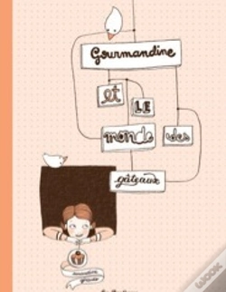 Capa do artigo Gourmandine Et Le Monde Des Gâteaux