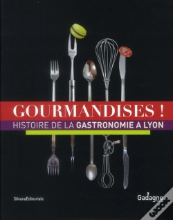 Capa do artigo Gourmandises La Gastronomie A Lyon