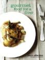 Gourmet Food For A Fiver - Preview