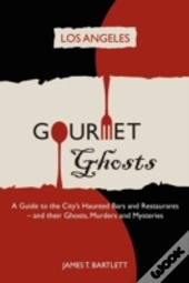 Gourmet Ghosts: Los Angeles