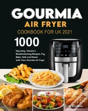 Capa do artigo Gourmia Air Fryer Cookbook For Uk 2021