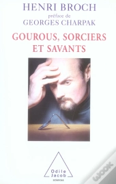 Gourous, Sorciers Et Savants