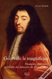 Capa do artigo Gourville Le Magnifique ; Financier, Diplomate, Confident Des Puissants Du Grand Siècle