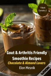 Gout & Arthritis Friendly Smoothie Recipes