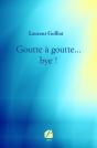Goutte À Goutte... Bye ! - Preview