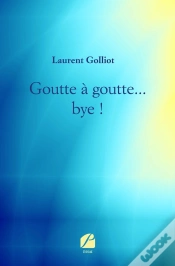 Capa do artigo Goutte À Goutte... Bye !