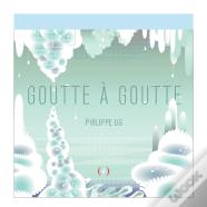 Goutte À Goutte : Livre Pop-Up