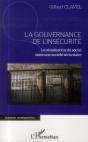 Gouvernance De L'Insécurité ; La Pénalisation Du Social Dans Une Société Sécuritaire - Preview