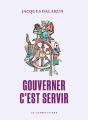 Gouverner, C'Est Servir : Essai De Démocratie Médiéval - Preview