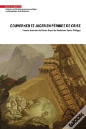 Gouverner Et Juger En Période De Crise