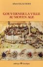 Gouverner La Ville Au Moyen Age - Preview