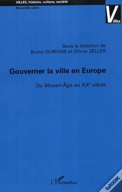 Capa do artigo Gouverner La Ville En Europe : Du Moyen-Age Au Xxe Siècle