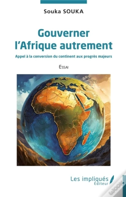 Capa do artigo Gouverner L'Afrique Autrement : Appel À La Conversion Du Continent Aux Progrès Majeurs