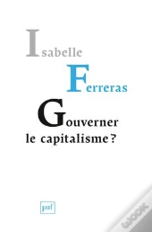 Gouverner Le Capitalisme ?