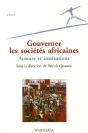 Gouverner Les Sociétés Africaines ; Acteurs Et Institutions - Preview