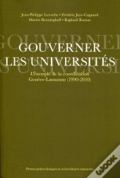 Gouverner Les Universités ; L'Exemple De La Coordination Genève-Lausanne (1990-2010)