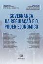 Governança Da Regulação E O Poder Econômico - Preview