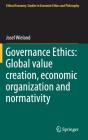 Governance Ethics: Global Value Creation, Economic Organization And Normativity - Preview